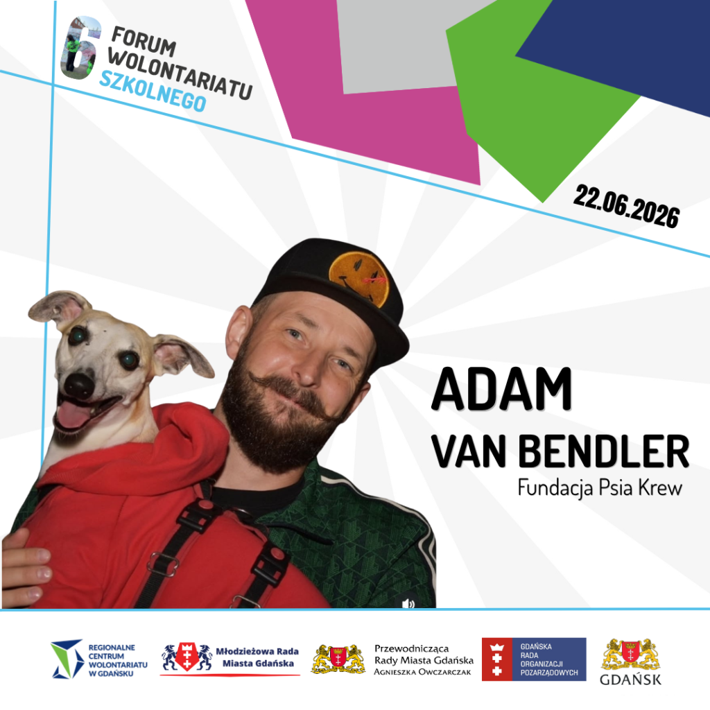 Adam Van Bendler - prelegent na 6. Forum Wolontariatu Szkolnego