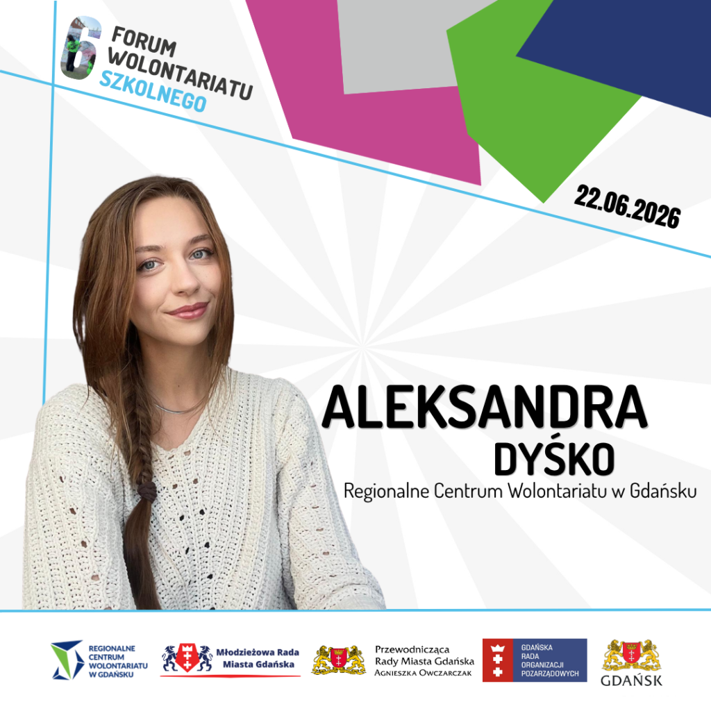 Aleksandra Dysko – prelegentka na 6. Forum Wolontariatu Szkolnego