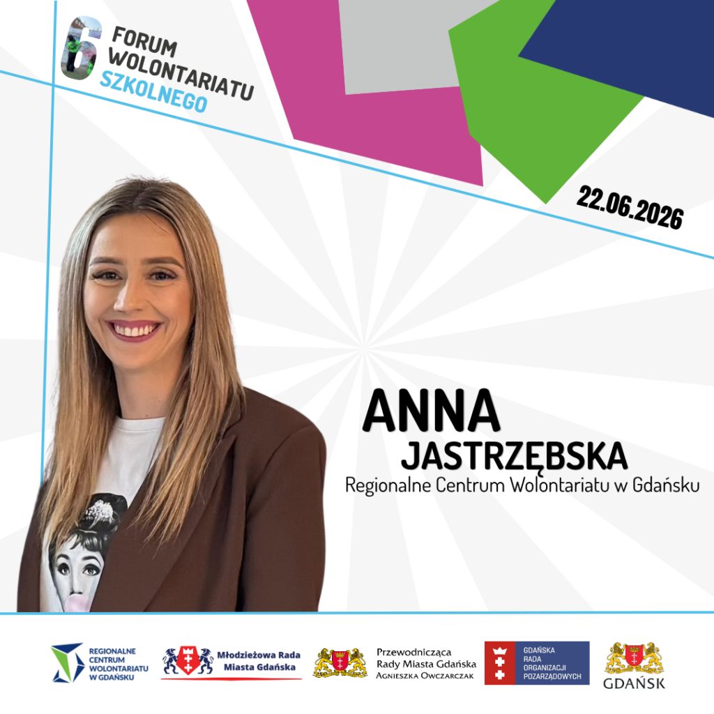 Anna Jastrzębska - prelegentka na 6. Forum Wolontariatu Szkolnego